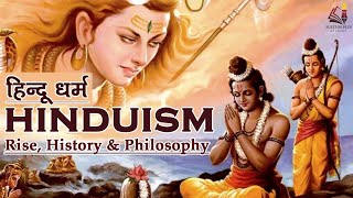 Hinduism Santana Dharma  Rise History amp Philosophy  हिन्दू धर्म का इतिहास  What is Hinduism [upl. by Ailama]