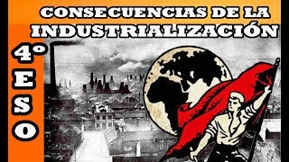 Las consecuencias de la industrialización [upl. by Enneira]