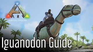 Iguanodon Guide for ARK Survival Evolved [upl. by Gertrude594]