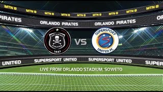 2018 MTN8  Orlando Pirates vs SuperSport United [upl. by Hacissej888]